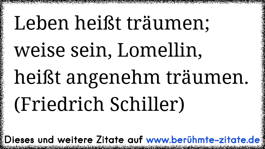 Leben Heißt Träumen Weise Sein Lomellin Heißt Angenehm Träumen